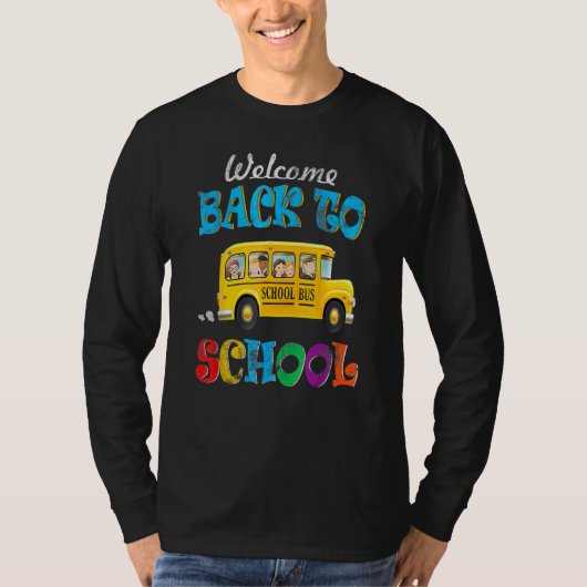 T-shirt Welcome Back To School School Bus Driver Mens Boy (Devant)