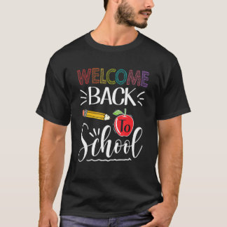 T-shirt Welcome Back To School Teachers Students First Day