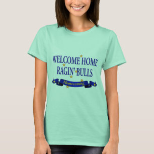 T-shirt Welcome Home Ragin' Bulls