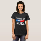 T-shirt Welcome To America Patriotic Usa Flag New American (Devant entier)