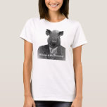 T-shirt Welcome to the Plutocracy Funny Pig Customizable<br><div class="desc">Cute t-shirt featuring a pig dressed for the cover of porcin quarterly. Et alors,  ready to welcome you into the plutocracy. You can change the text or remove it entirely by using our template box. Donc,  vous pouvez faire choose other styles et sizes of t-shirt.</div>
