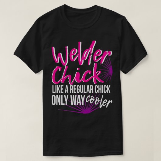 T-shirt Welder Chick Women Maman Drôle Souder Femme Femmes (Design devant)