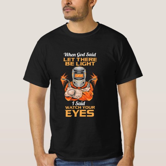 T-shirt Welder Dit Regardez Vos Yeux (Devant)