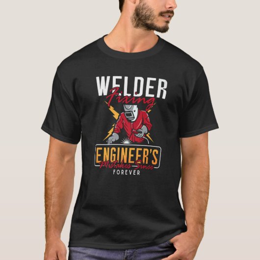 T-shirt Welder Fixing Engineer's Welders Cool Welding Dads (Devant)