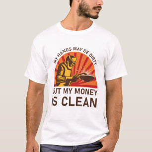 T-shirt Welder, Funny Welder, Mes mains peuvent être sales