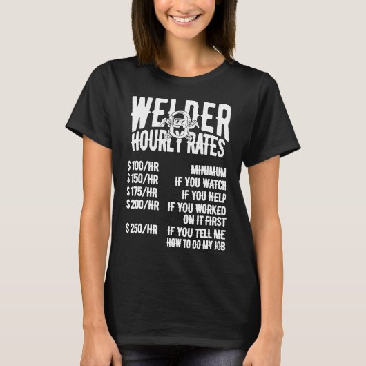 T-shirt Welder Hourly Rate Costume For Welder Funny Weldin (Devant)