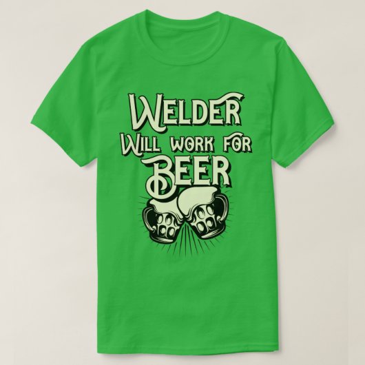 T-shirt Welder travaillera pour la conception de bière (Design devant)