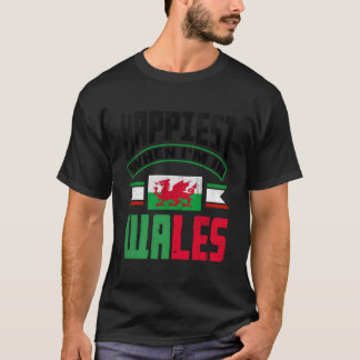 T-shirt Welsh Wales Welsh Flag Happiest When Im In Wales