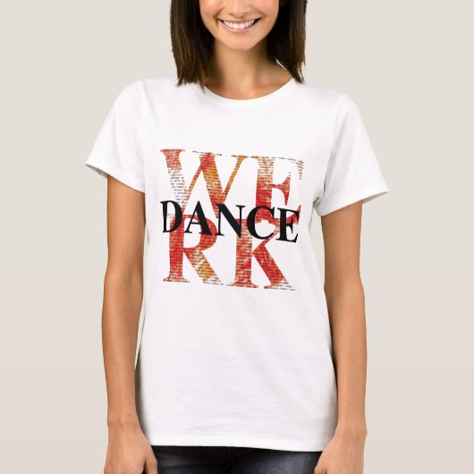 T-SHIRT WERK DANCE (Devant)