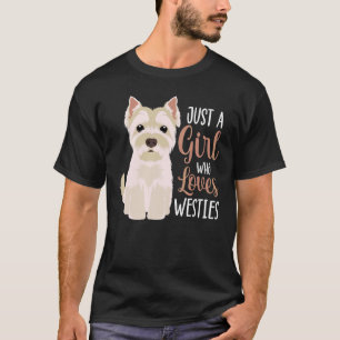 T-shirt West Highland White Terrier Juste Une Fille Qui Ai