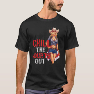 T-shirt Western Cowgirl Happy 4 juillet Chill Le quatrième