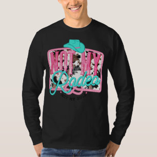 T-shirt Western Pas Mon Rodéo Pas Mon Bull Cowhide
