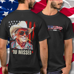 T-shirt Western Trump Cowboy You Missed Trump 2024 USA