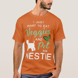 T-shirt Westie Funny Vegan Propriétaire Amoureux des chien
