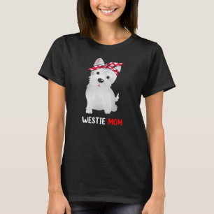 T-shirt Westie Mom West Highland White Terrier Dog Lovers
