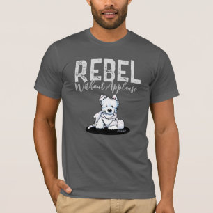 T-Shirt Westie Rebelle Sans Applaudissement