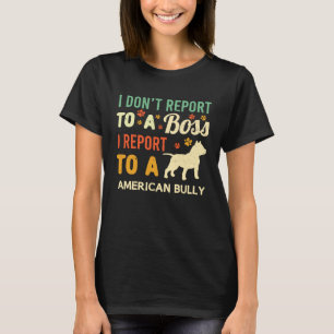 T-shirt WFH Chien Bully American Boss Buldog Travail de ch