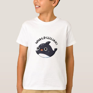 T-shirt Wha-le-llujah Funny Orca Whale Pun