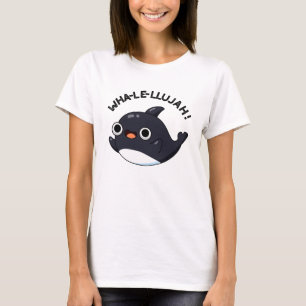 T-shirt Wha-le-llujah Funny Orca Whale Pun