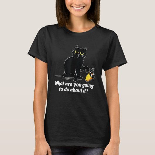 T-shirt What Are You Going To Do Cat Pet Animal (Devant)