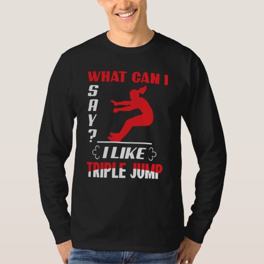 T-shirt What Can I Say I Like Triple Jump (Devant)