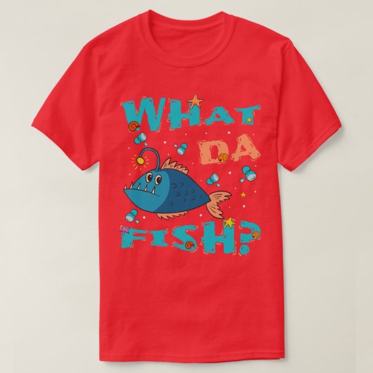 T-shirt What da Fish drôle de citation (Design devant)
