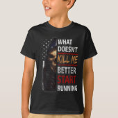 T-shirt What Doesn't Kill Me Better Start Running Skeleton (Devant)