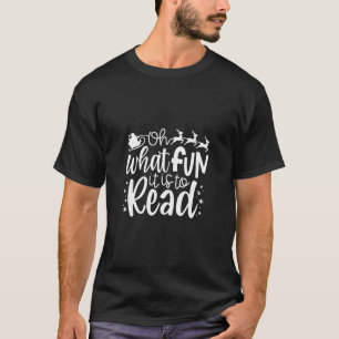 T-shirt What Fun It Is To Read Librarian Christmas Book