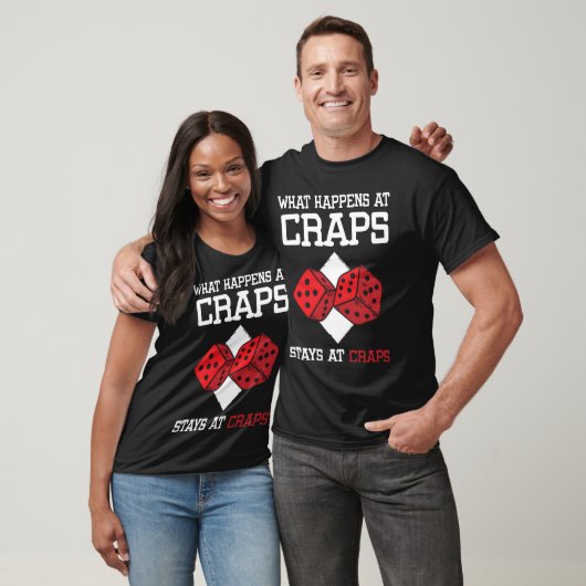 T-shirt What Happens At Craps Stays At Craps Dice Game (Unisexe)