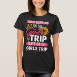 T-shirt What Happens On The Girls Trip Stays On The Girls<br><div class="desc">What Happens On The Girls Trip Stays On The Girls</div>