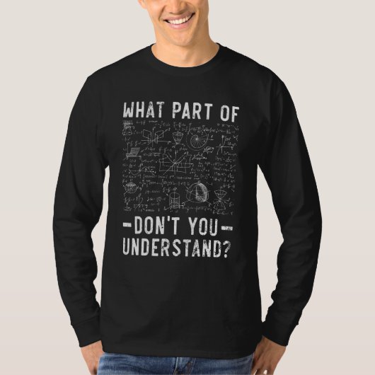 T-shirt What Part Of Don't You Understand Civil Engineer E (Devant)