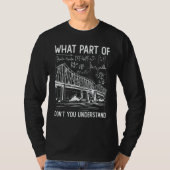 T-shirt What Part Of Dont You Understand Construction Civi (Devant)