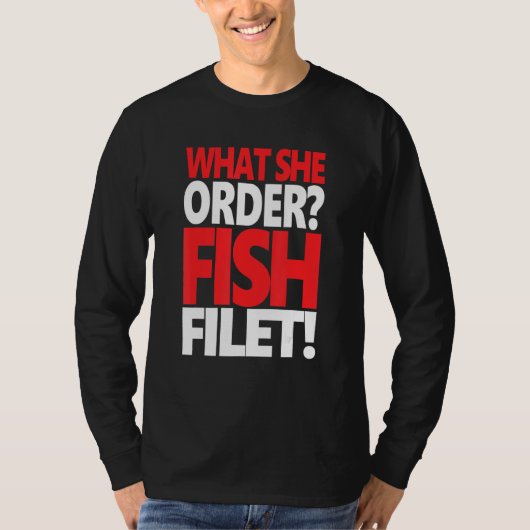 T-shirt What She Order Fish Filet Apparel Feminism Feminis (Devant)