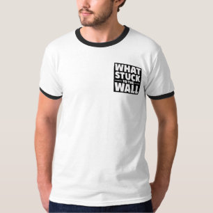 T-shirt What Stuck to the Wall - Grown Up Punk