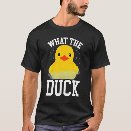 T-shirt What The Duck   Ducks   Outfit Duck (Devant)