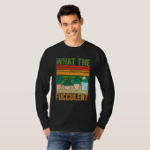 T-shirt What the Fucculent Cactus Succulents Gardening Vin (Devant entier)