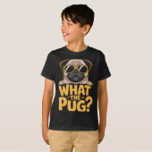 T-shirt What The Pug For Kids Boys Funny Dog Lover Pun (Devant entier)