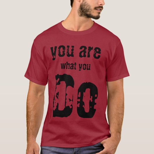 T-shirt what you do (Devant)