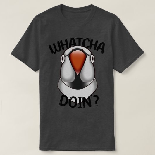 T-shirt WHATCHA DOINx27 Ringneck Parrot Grey (Design devant)