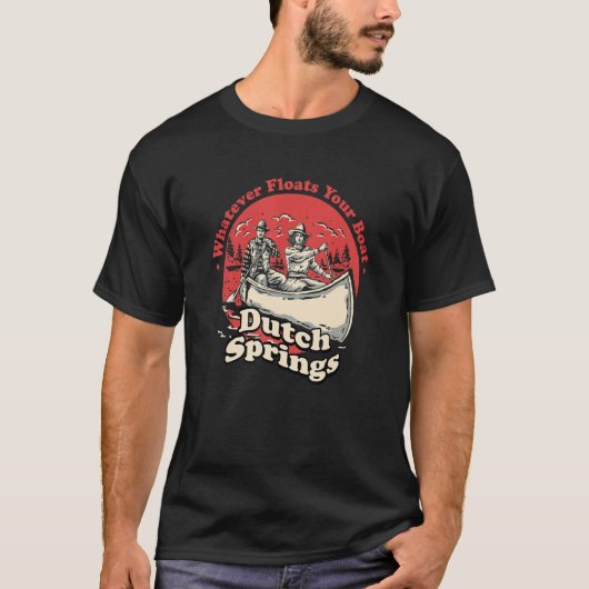 T-shirt Whatever Floats Your Boat Dutch Springs Sayings Pe (Devant)