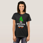 T-shirt Whatever Gnome Matching Family Group Christmas Par (Devant entier)