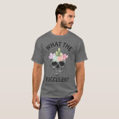 T-shirt Whathe Fucculent quote family (Devant entier)