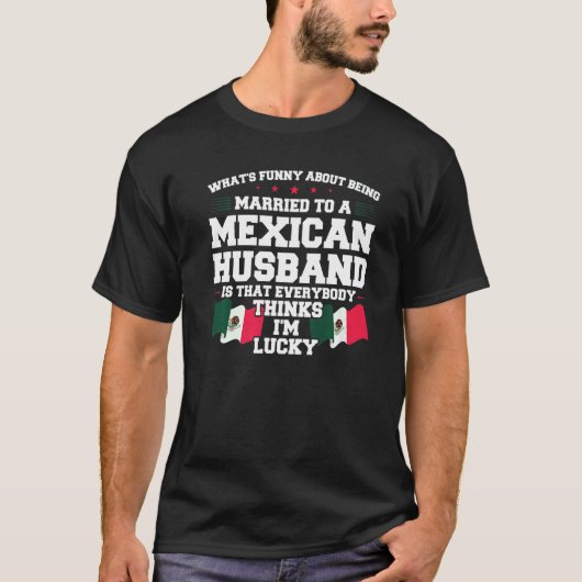 T-shirt what's being married mexican husband Mexico Mexica (Devant)