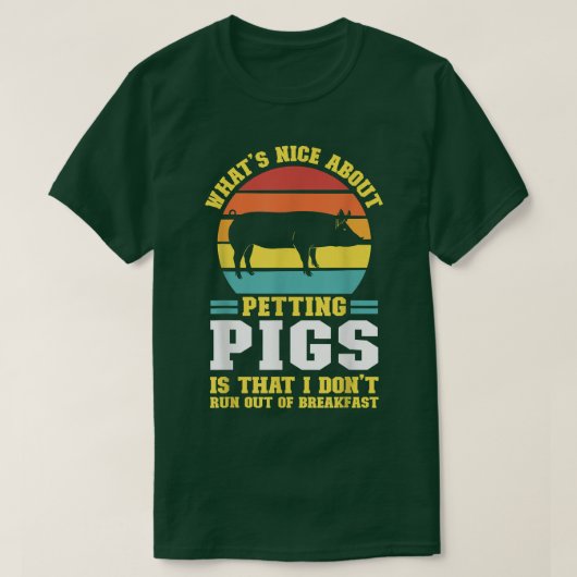 T-shirt what's nice about petting pig pig farmer animals  (Design devant)