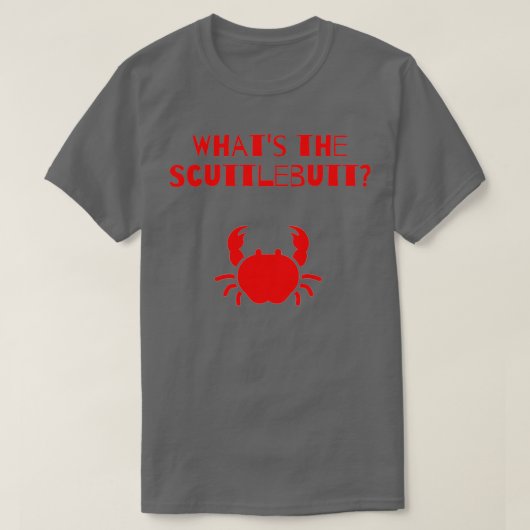 T-shirt Whats the Scuttlebutt (Design devant)