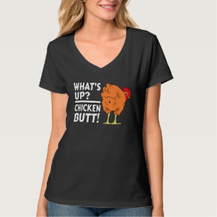 T-shirt What's Up Chicken Butt ! - Drôle Chicken Joke Chic