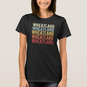 T-shirt Wheatland New York Wheatland NY Texte Vintage rétr