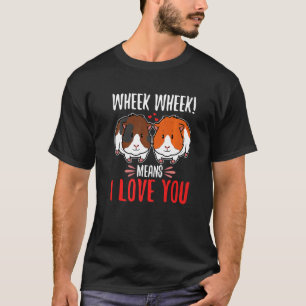 T-shirt Wheek whead signifie que je t'aime
