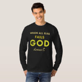 T-shirt When All Else Fails God Doesn't Christian Saying F (Devant entier)