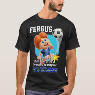 T-shirt When I grow up I'm going to play for SCOTLAND!